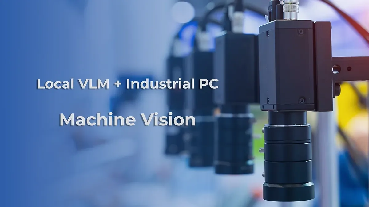 Local VLM machine vision system running on industrial PC for edge AI processing